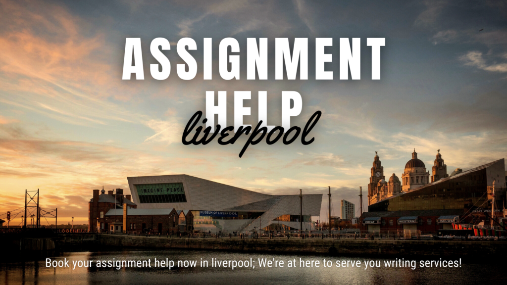 Assignment help Liverpool